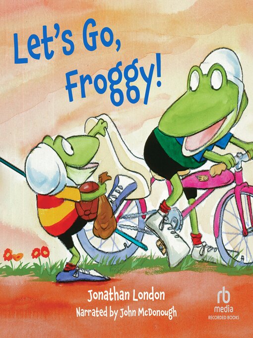 Title details for Let's Go, Froggy! by Jonathan London - Available